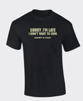 Acme GIG Tee Sorry Im Late - Black